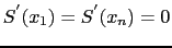 $\displaystyle S^{'}(x_1) = S^{'}(x_n)=0$