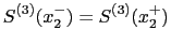 $\displaystyle S^{(3)}(x_2^-) = S^{(3)}(x_2^+)$