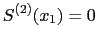 $\displaystyle S^{(2)}(x_1) = 0$