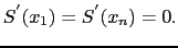 $\displaystyle S^{'}(x_1) = S^{'}(x_n)=0.$